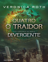 Quatro_O_Traidor_uma_história_da_série_Divergente_Veronica_Roth.pdf